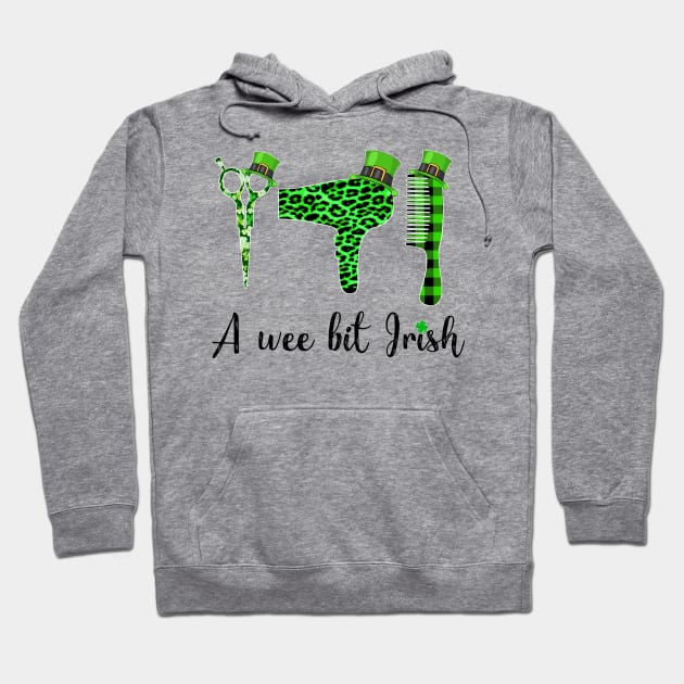 A Wee Bit Irish Hair Stylist St Patrick_s Day Funny Gift Hoodie by HomerNewbergereq